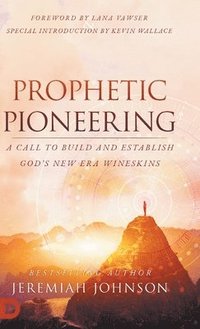 bokomslag Prophetic Pioneering