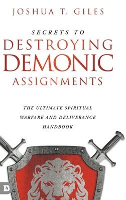 bokomslag Secrets to Destroying Demonic Assignments