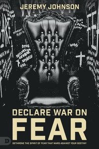 bokomslag Declare War on Fear