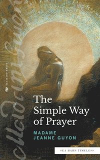 bokomslag The Simple Way of Prayer (Sea Harp Timeless series)