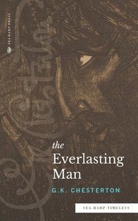 bokomslag The Everlasting Man (Sea Harp Timeless series)