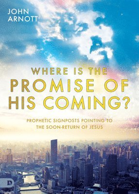 Where is the Promise of His Coming? 1