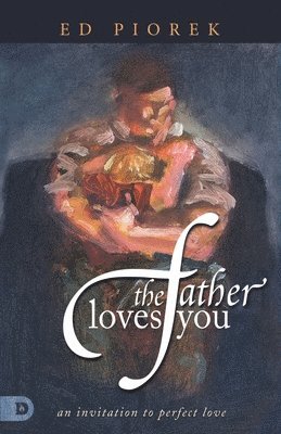 bokomslag Father Loves You