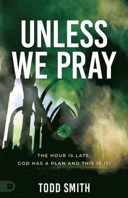 Unless We Pray