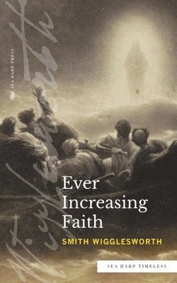 Ever Increasing Faith (Sea Harp Timeless series) 1