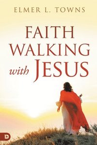 bokomslag Faith Walking with Jesus