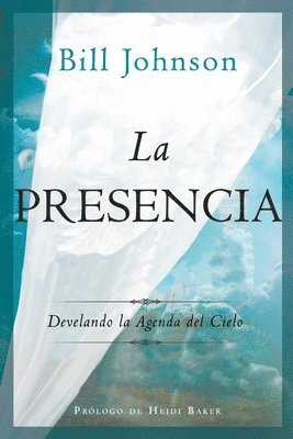 bokomslag La Presencia: Develando la Agenda del Cielo