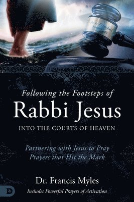 Francis Myles - Following the Footsteps of Rabbi Jesus, Häftad