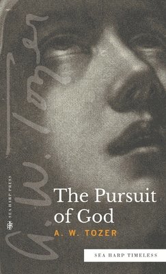 The Pursuit of God (Sea Harp Timeless series) 1