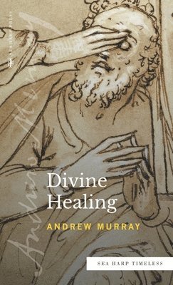 bokomslag Divine Healing (Sea Harp Timeless series)