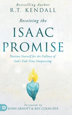 R T Kendall - Receiving the Isaac Promise, Inbunden