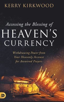 Accessing the Blessing of Heaven's Currency 1