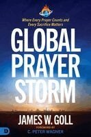 James W Goll - Global Prayer Storm, Häftad
