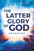 bokomslag Latter Glory of God Revealed, The