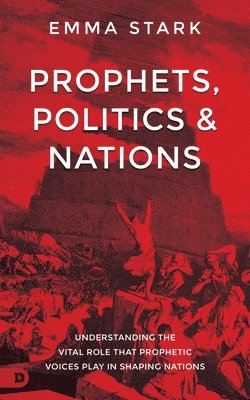 bokomslag Prophets, Politics and Nations