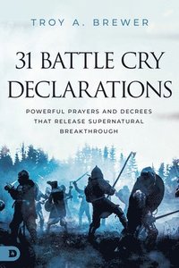 bokomslag 31 Battle Cry Declarations
