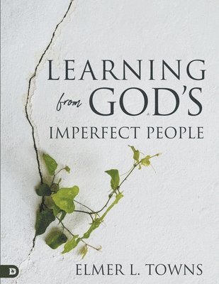 Elmer L Towns, Elmer L. Towns - Learning from God's Imperfect People, Häftad