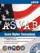 Master the ASVAB: CD Inside; Score High and Launch Your Military Career [With CDROM] 1