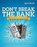 Peterson's - Don't Break the Bank, College Edition: A College Student's Guide to Managing Money, Häftad
