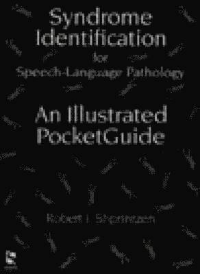 Robert J. Shprintzen - Syndrome Identification for Speech-Language Pathology: An Illustrated Pocketguide, Häftad