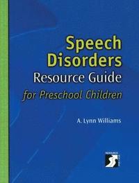 bokomslag Speech Disorders Resource Guide for Preschool Children