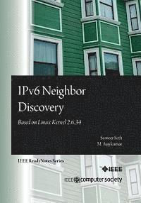 bokomslag IPv6 Neighbor Discovery: Based on Linux Kernel 2.6.34