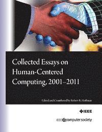 bokomslag Collected Essays on Human-Centered Computing, 2001-2011