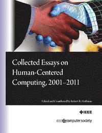 Pat Hayes, Kenneth M. Ford - Collected Essays on Human-Centered Computing, 2001-2011, Häftad