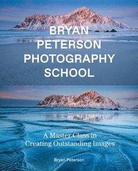 bokomslag Bryan Peterson Photography: A Master Class in Creating Outstanding Images