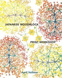 bokomslag Japanese Woodblock Print Workshop