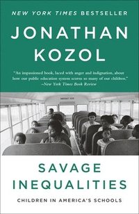 bokomslag Savage Inequalities: Children in America's Schools