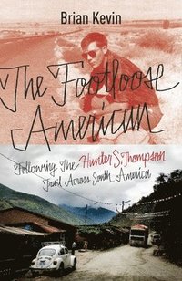 bokomslag The Footloose American