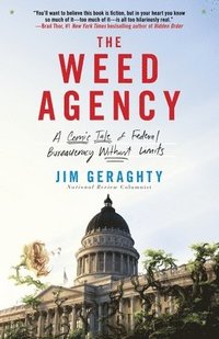 bokomslag The Weed Agency: A Comic Tale of Federal Bureaucracy Without Limits