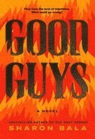 Sharon Bala - Good Guys, Häftad