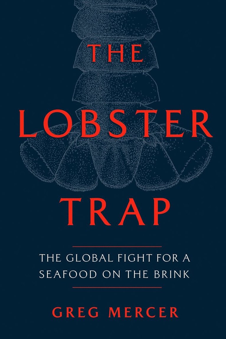 Greg Mercer - Lobster Trap, Inbunden