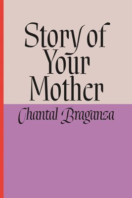 bokomslag Story of Your Mother