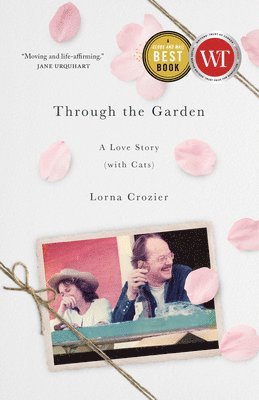 Lorna Crozier - Through the Garden, Häftad