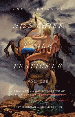 Memoirs of Miss Chief Eagle Testickle Vol. 1 1