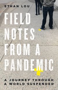 bokomslag Field Notes from a Pandemic