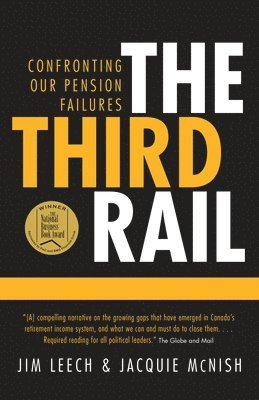Jacquie McNish, Jim Leech - The Third Rail, Häftad