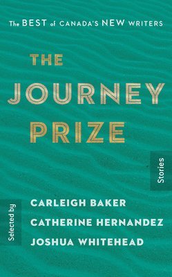 The Journey Prize Stories 31 1