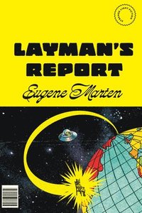 bokomslag Layman's Report