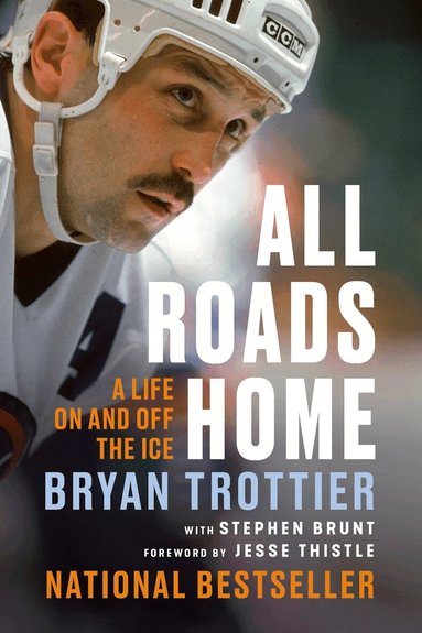 Bryan Trottier, Stephen Brunt - All Roads Home, Häftad