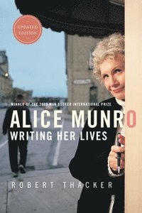 bokomslag Alice Munro: Writing Her Lives