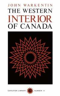 bokomslag The Western Interior of Canada: Volume 15