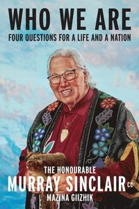 bokomslag Who We Are: Four Questions for a Life and a Nation