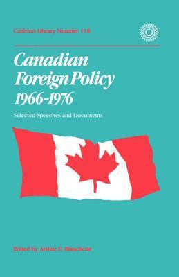 Canadian Foreign Policy, 1966-1976 1