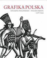 bokomslag Grafika Polska - Estampes Polonaises - Polish Prints, 1918-1939
