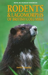 bokomslag Rodents and Lagomorphs of British Columbia