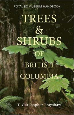 Trees and Shrubs of British Columbia